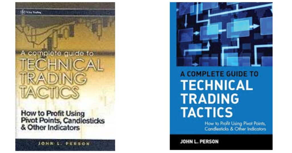 "A Complete Guide to Technical Trading Tactics" by John Person